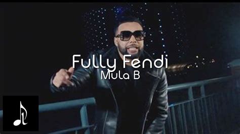 Mula B – Fully Fendi Lyrics 